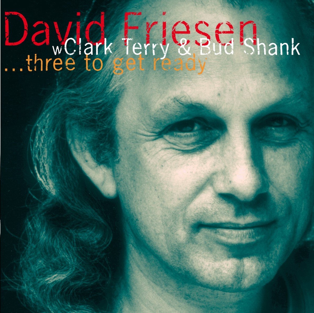 David Friesen, Clark Terry, Bud Shank - Three To Get Ready (CD)