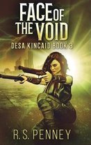 Face Of The Void (Desa Kincaid Book 3)