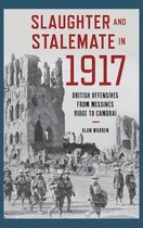 War and Society- Slaughter and Stalemate in 1917