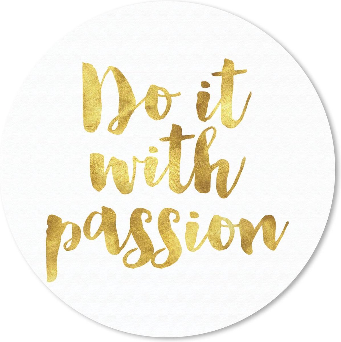 Muismat rond 40x40 cm - Mousepad Quotes - 'Do it with passion' - Goud - Spreuken - Ronde muismatten