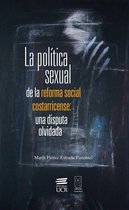 La política sexual de la reforma social costarricense: una disputa olvidada