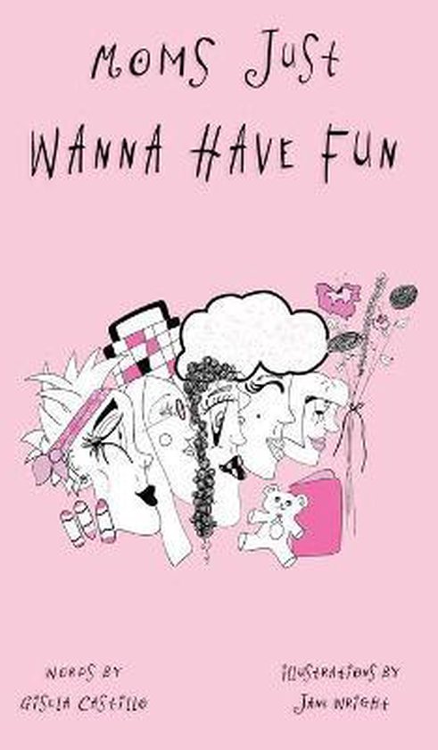 Moms Just Wanna Have Fun - cover