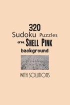 320 Sudoku Puzzles on Shell Pink background with solutions