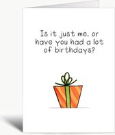 Have you had a lot of birthdays? - Verjaardagskaart met envelop - Grappig - Engels