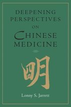 Deepening Perspectives on Chinese Medicine