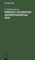 Predigt Am Ersten Adventsonntag 1819