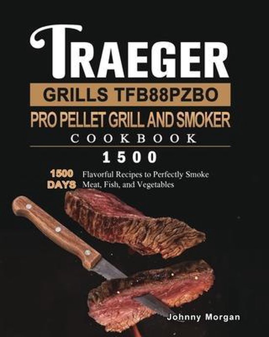 Traeger Grills TFB88PZBO Pro Pellet Grill and Smoker Cookboo ... - cover