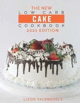 The New Low Carb Cake Cookbook
