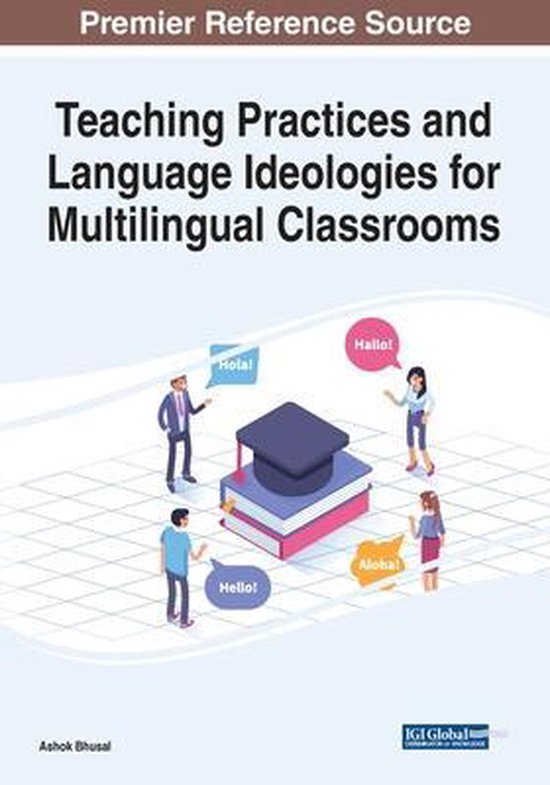 Teaching Practices and Language Ideologies for Multilingual Classrooms ...