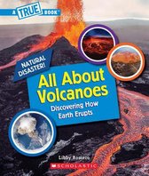 All about Volcanoes (a True Book