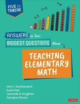 Corwin Mathematics Series- Answers to Your Biggest Questions About Teaching Elementary Math