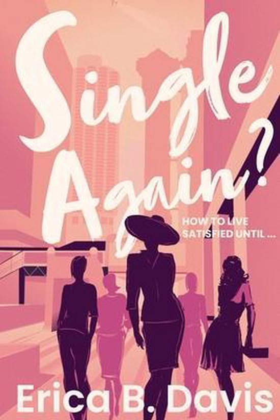 Single Again? How to Live Satisfied Until ... - cover