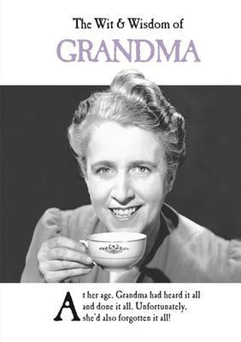 The Wit and Wisdom of Grandma - Emotional Rescue