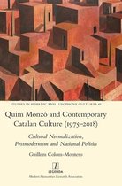 Studies in Hispanic and Lusophone Cultures- Quim Monzó and Contemporary Catalan Culture (1975-2018)
