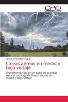 Lineas aereas en medio y bajo voltaje