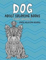 Adult Coloring Books Funny Animals - Stress Relieving Designs - Dog