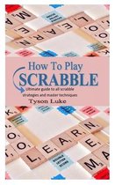 How to Play Scrabble