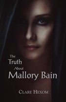 The Truth About Mallory Bain