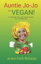 Auntie Jo-Jo Goes Vegan