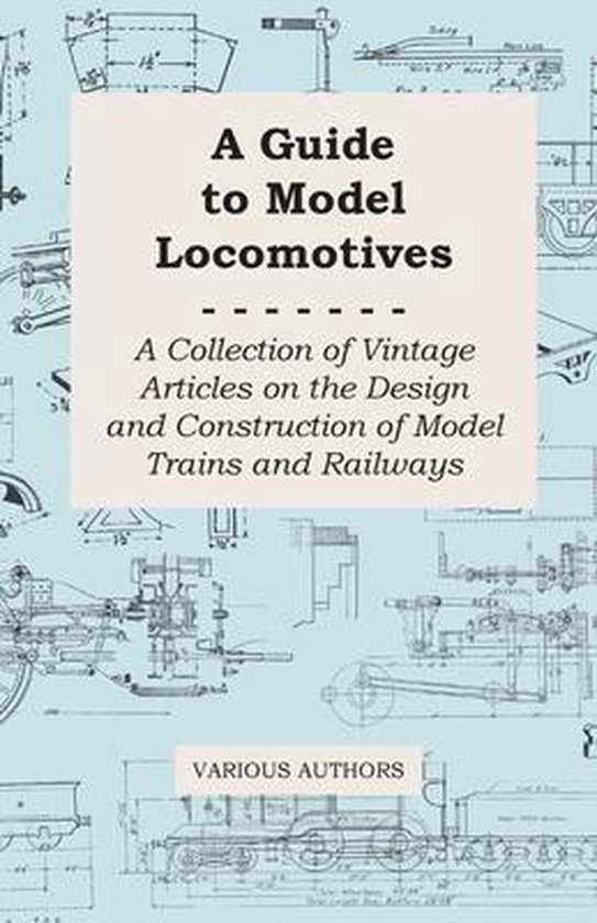 A Guide to Model Locomotives - A Collection of Vintage Artic ... - cover