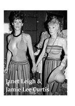 Janet Leigh & Jamie Lee Curtis