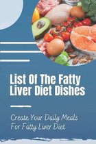 List Of The Fatty Liver Diet Dishes: Crеаtе Yоur Dаіlу Mеаlѕ For Fatty Liver Diet