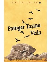 Potoger Taşına Veda