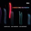 Carsten Dahl & Arild Andersen & Jon Christensen - Under The Rainbow (CD)