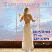 Sherry Finzer - Sanctuary III; Beyond The Dream (CD)