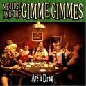 Me First & The Gimme Gimmes - Are A Drag (CD)