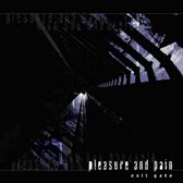 Pleasure & Pain - Exit Gate (CD)