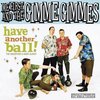 Me First & The Gimme Gimmes - Have Another Ball (CD)