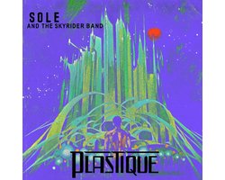 Sole And The Skyrider Band - Plastique (CD)