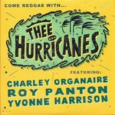 Thee Hurricanes - Come Reggae With... (CD)