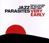 Jazz Parasites - Very Early (CD)