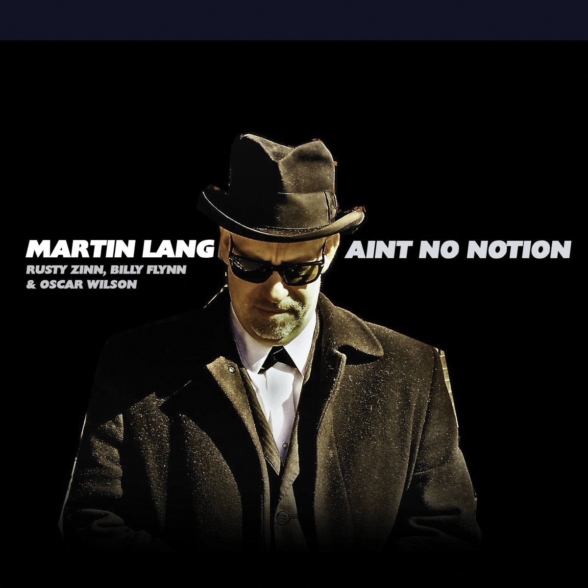 Martin Lang, Rusty Zinn, Billy Flynn & Oscar Wilson - Ain't No Notion (CD)