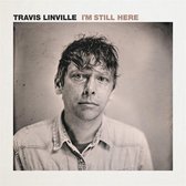 Travis Linville - I'm Still Herer (CD)