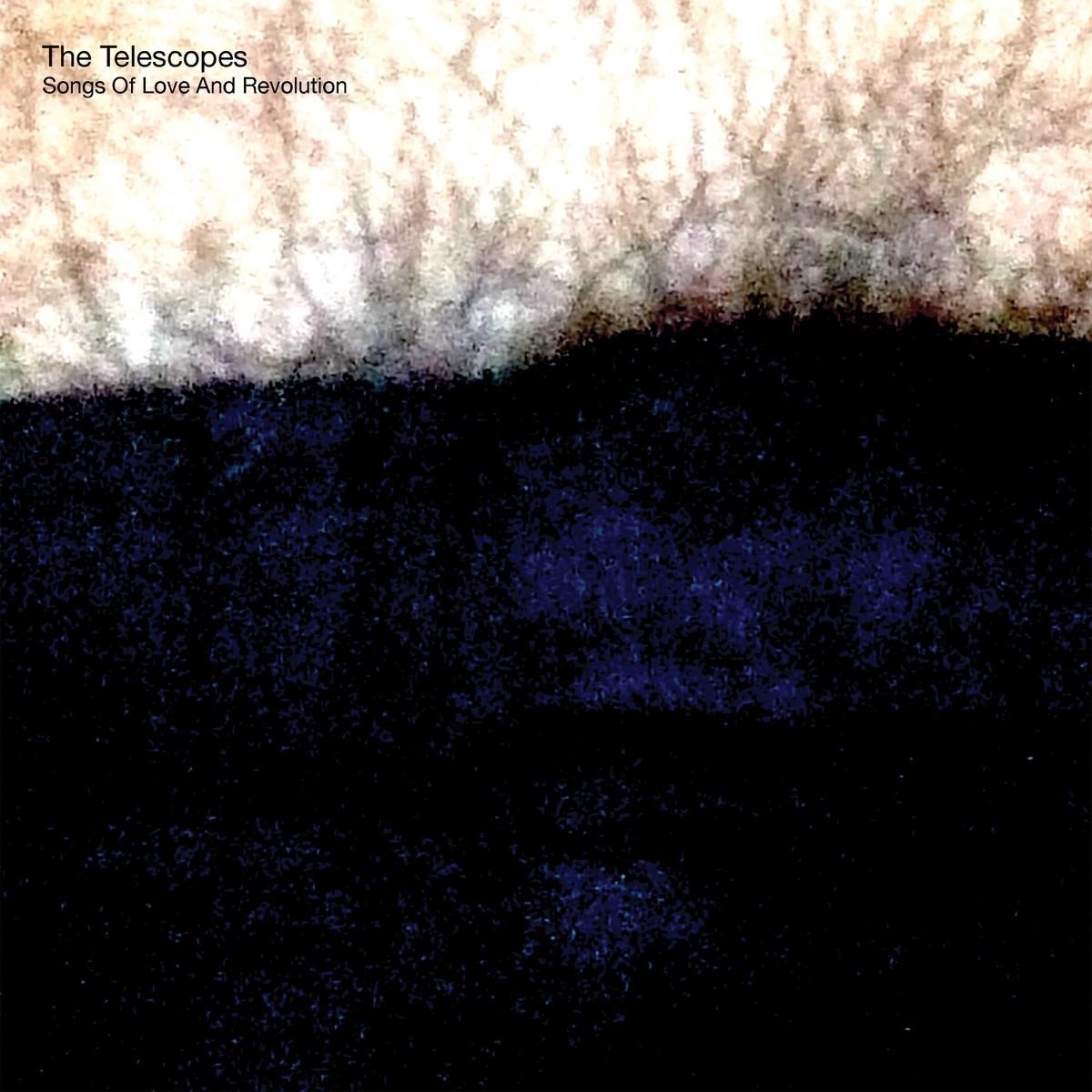 The Telescopes - Songs Of Love And Revolution (CD)