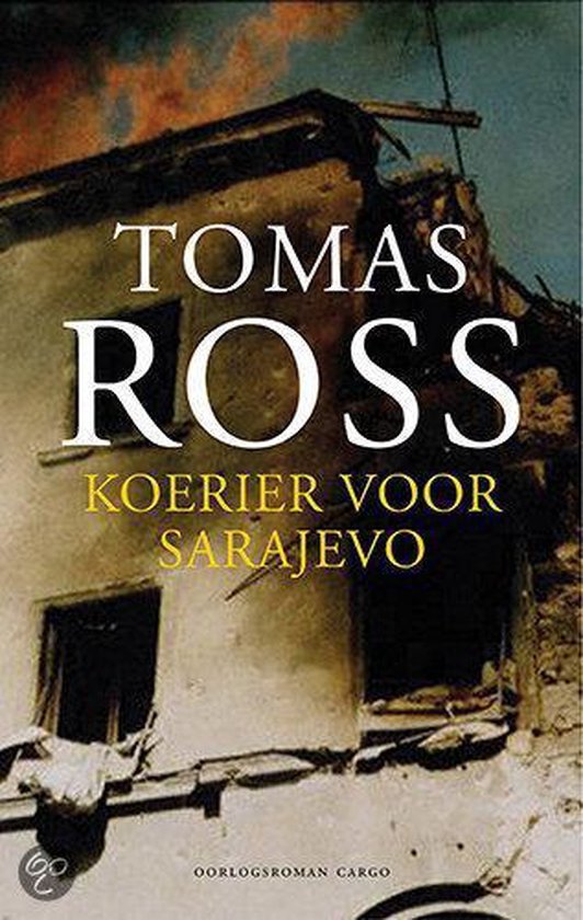 Cover van het boek 'Koerier voor Sarajevo' van Tomas Ross