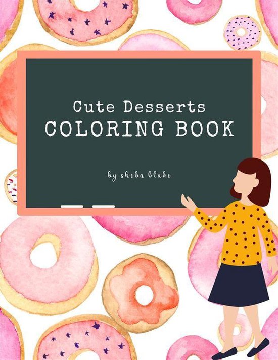 Cute Desserts Coloring Book for Kids Ages 3+ (Printable Vers ... - cover