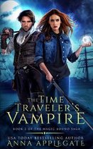 The Time Traveler's Vampire (Book 2 of the Magic Bound Saga)