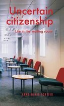 Omslag Uncertain Citizenship