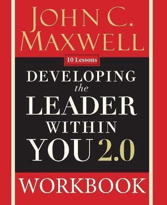 Developing the Leader Within You 2.0 Workbook 9780310094074 John C