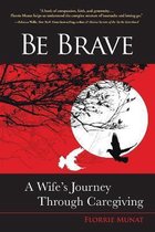 Be Brave