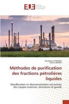 Méthodes de purification des fractions pétrolières liquides