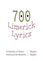 700 limerick lyrics; a collection of choice humorous versifications