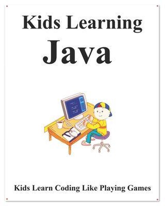 Kids Learning Java | 9798638624620 | Yang Hu | Boeken | bol.com