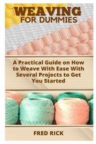 Weaving for Dummies
