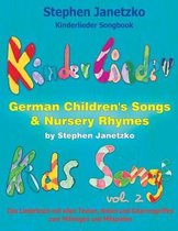 German Children's Songs & Nursery Rhymes- Kinderlieder Songbook - German Children's Songs & Nursery Rhymes - Kids Songs, Vol. 2