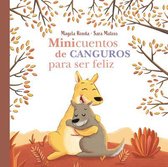 Minicuentos- Minicuentos de canguros para ser feliz / Mini-Stories with Kangaroos to Make You Happy